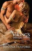 The Viking's Defiant Bride (Harlequin Historical Series)