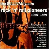 The Sullivan Years - Rock 'N' Roll Pioneers 1955-1959