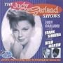 The Judy Garland Shows