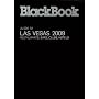 BlackBook Guide to Las Vegas 2009 (BlackBook Guide series)