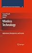 Wireless Technology: Applications, Management, and Security (Lecture Notes in Electrical Engineering)