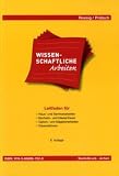 Wissenschaftliche Arbeiten: Leitfaden f&uuml;r Haus-, Seminararbeiten, Bachelor- und Masterthesis, Diplom- und Magisterarbeiten, Dissertationen - Wolfram E. Rossig, Joachim Pr&auml;tsch