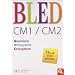 Bled CM1/CM2 : Grammaire, orthographe, conjugaison