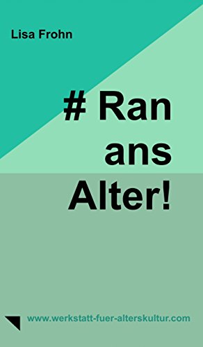 # Ran-ans-Alter! (German Edition)
