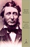 Walden and Other Writings: (A Modern Library E-Book)