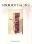 MARCEL BROODTHAERS: 1924 - 1976