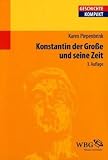 Produkt-Bild: Konstantin der Gro&szlig;e und seine Zeit