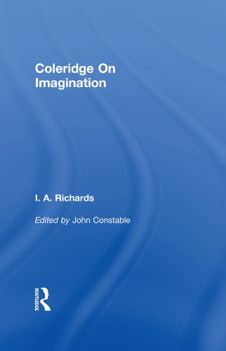 Coleridge On Imagination   V 6 (I.A. Richards: Selected Works 1919-1938)
