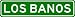 LOS BANOS City Limit Sign - High Quality Aluminum