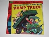 The Happy Man And His Dump Truck A  First  Little Golden Book And Record