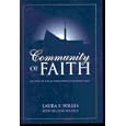 Community of faith: History of the La Crescenta California Stake by  Laura F Willes