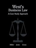 West`s Business Law: A Case Study Approach with Student`s Guide to Case Analysis and Online Research