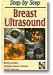 Step by Step Breast Ultrasound (Step by Step S.) (Step by Step)