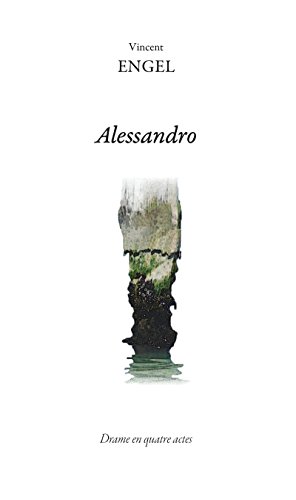 Alessandro: Théâtre (French Edition)
