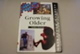 Growing older