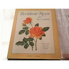Ber�hmte Rosen und ihre Geschichte