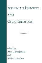Athenian Identity and Civic Ideology