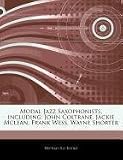 Modal Jazz Saxophonists, Including: John Coltrane, Jackie McLean, Frank Wess, Wayne Shorter