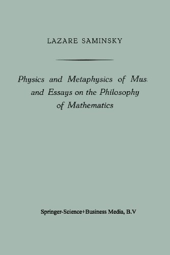 physics and metaphysics of music and essays on the philosophy of mathematics