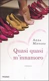 QUASI QUASI M'INNAMORO