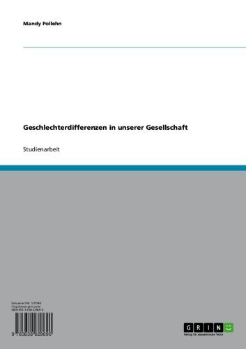 Geschlechterdifferenzen in unserer Gesellschaft (German Edition)