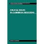 Crucial Issues in Caribbean Religions (Martin Luther King, Jr. Memorial Studies in Religion, Culture, and Social Development)