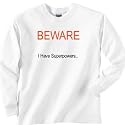 Beware Sweatshirt
