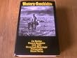 Western - Geschichte 1540 bis 1894. Chronologie, Mythologie, Filmographie