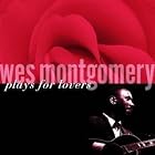 Plays for Lovers by  Wes Montgomery 