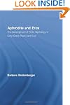 Aphrodite and Eros: The Development o...