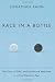 Race in a Bottle: The Story of BiDil and Racialized Medicine in a Post-Genomic Age Race in a Bottle: The Story of BiDil and Racialized Medicine in a Post-Genomic Age