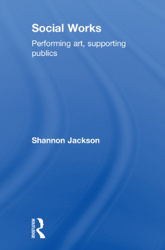 Social Works: Performing Art, Supporting Publics