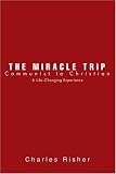 The Miracle Trip: Communist to Christian