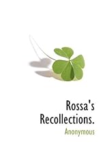 Rossa's Recollections.