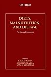 Diets, malnutrition, and disease : the Indian experience