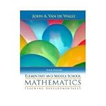 Elementary and Middle School Mathematics Teaching Developmentally - 6th edition