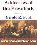  : Messages and Papers of Gerald R. Ford