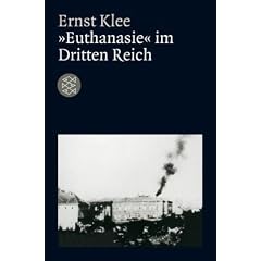 "Euthanasie" im Dritten Reich: Die "Vernichtung lebensunwerten Lebens"