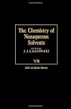 The chemistry of nonaqueous solvents