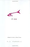 Fish: A Memoir of a Boy in a Mans Prison