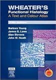 Wheaters Functional Histology: A Text and Colour Atlas 5th (fifth) edition Text Only