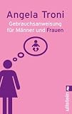 Produkt-Bild: Gebrauchsanweisung f&uuml;r M&auml;nner und Frauen