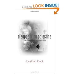 Disappearing Palestine: Israel's Experiments in Human Despair