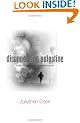 Disappearing Palestine: Israel's Experiments in Human Despair
