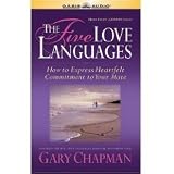 The Five Love Languages: How to Express Heartfelt Commitment to Your Mate Unabridged on CD-287 Minutes [5 Love Languages]