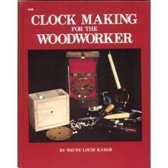 Clock Making for the Woodworker