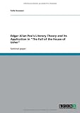 Edgar Allan Poe's Literary Theory and its Application in "The Fall of the House of Usher"