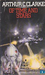 Of Time and Stars: The Worlds of Arthur C.Clarke
