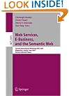Web Services, E-Business, and the Semantic Web: Second International Workshop, WES 2003, Klagenfurt, Austria, June 16-17, 2003, Revised Selected Papers (Lecture Notes in Computer Science)