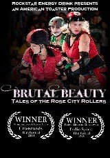 Brutal Beauty: Tales of the Rose City Rollers